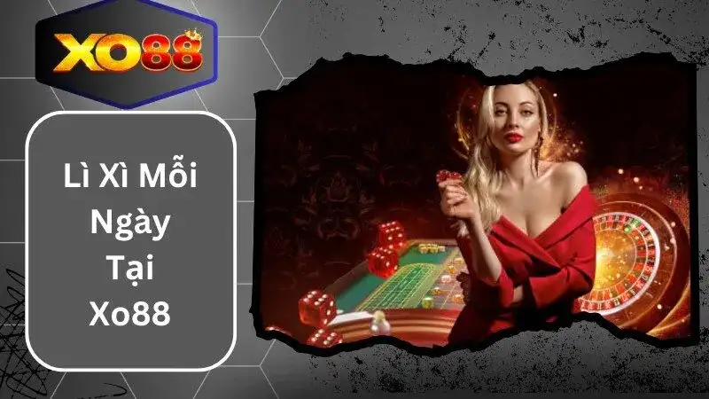Khuyến Mãi XO88: Nhận Thưởng Lớn Từ Các Ưu Đãi 15 Khuyến Mãi XO88: Nhận Thưởng Lớn Từ Các Ưu Đãi